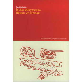 Islam Dünyasında Hukuk Ve Iktidar Sami Zubaida