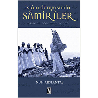 Islam Dünyasında Samiriler Nuh Arslantaş