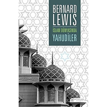 Islam Dünyasında Yahudiler Bernard Lewis