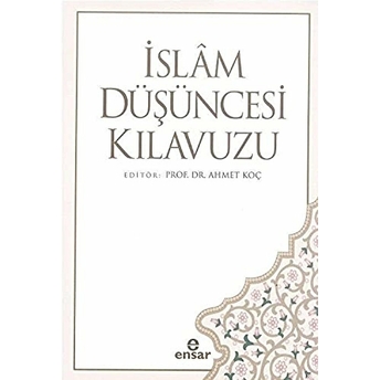 Islâm Düşüncesi Kılavuzu Ahmet Koç