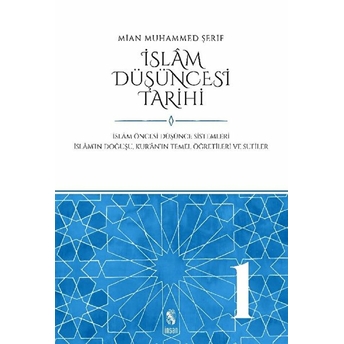 Islam Düşüncesi Tarihi Cilt: 1 Mian Muhammed Şerif