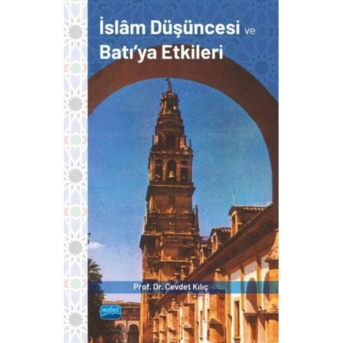 Islâm Düşüncesi Ve Batı’ya Etkileri Cevdet Kılıç