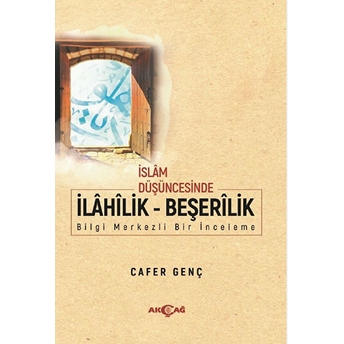 Islam Düşüncesinde Ilahilik - Beşerilik Cafer Genç