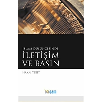 Islam Düşüncesinde Iletişim Ve Basın