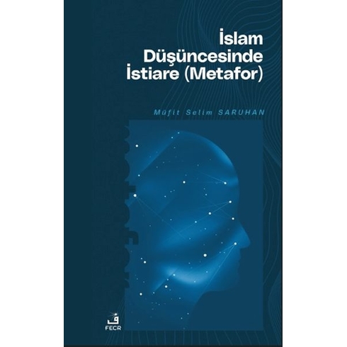 Islam Düşüncesinde Istiare (Metafor) Müfit Selim Saruhan