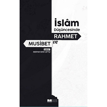 Islam Düşüncesinde Rahmet Ve Musibet Mehmet Emın Çıftçı