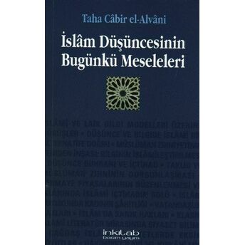 Islam Düşüncesinin Bugünkü Meseleleri Taha Cabir El-Alvani