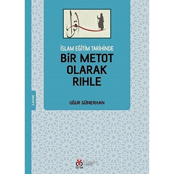 Islam Eğitim Tarihinde Bir Metot Olarak Rıhle Kolektif