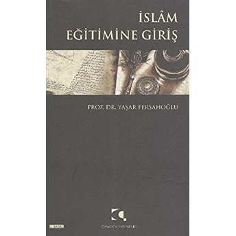 Islam Eğitimine Giriş Yaşar Fersahoğlu