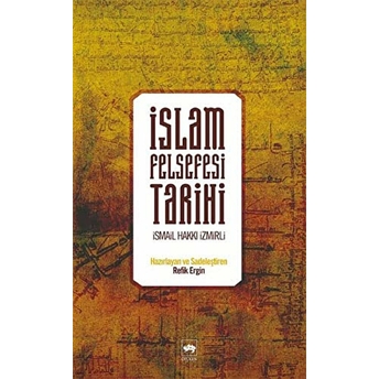 Islam Felsefesi Tarihi Ismail Hakkı Izmirli