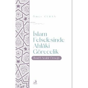 Islam Felsefesinde Ahlâki Görecelik Ömer Ceran