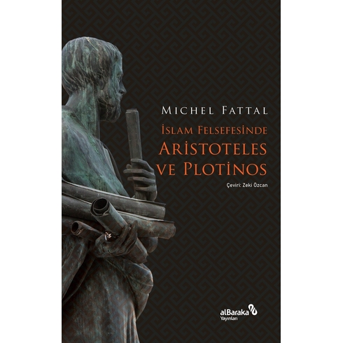 Islam Felsefesinde Aristoteles Ve Plotinos Michel Fattal