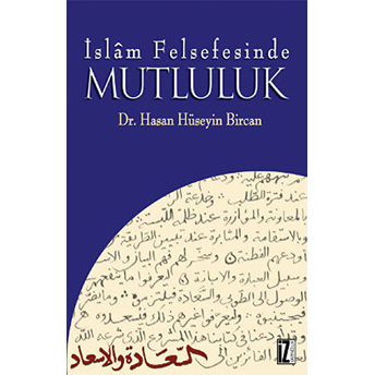 Islam Felsefesinde Mutluluk Hasan Hüseyin Bircan