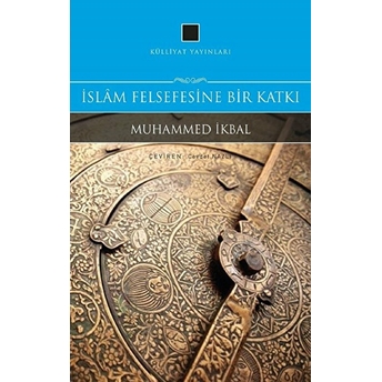 Islam Felsefesine Bir Katkı Muhammed Ikbal