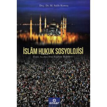 Islam Hukuk Sosyolojisi M. Salih Kumaş