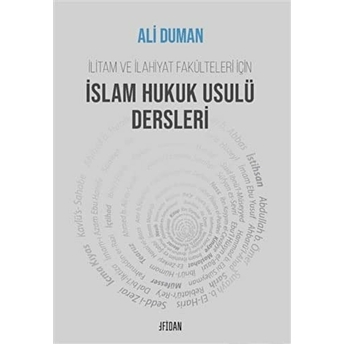 Islam Hukuk Usulü Dersleri Ali Duman