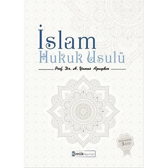 Islam Hukuk Usulü Yunus Apaydın