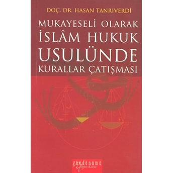 Islam Hukuk Usulünde Kurallar Çatışması