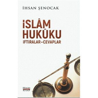 Islam Hukuku Iftiralar Cevaplar Ihsan Şenocak