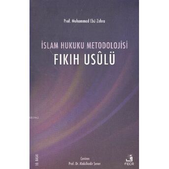 Islam Hukuku Metodolojisi; Fıkıh Usulüfıkıh Usulü Muhammed Ebu Zehra