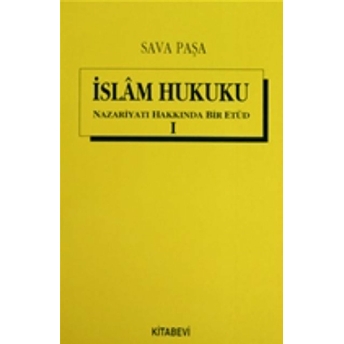 Islam Hukuku Nazariyatı Hakkında Bir Etüd (2 Cilt Takım) Sava Paşa