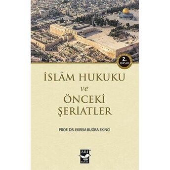 Islam Hukuku Ve Önceki Şeriatler Ekrem Buğra Ekinci