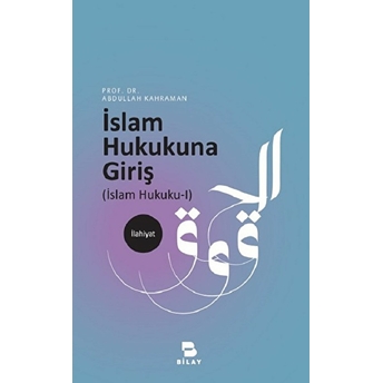 Islam Hukukuna Giriş Abdullah Kahraman