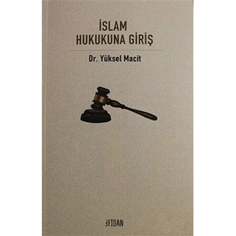 Islam Hukukuna Giriş Yüksel Macit