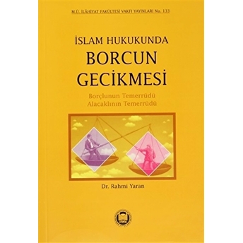 Islam Hukukunda Borcun Gecikmesi Rahmi Yaran