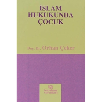 Islam Hukukunda Çocuk Orhan Çeker