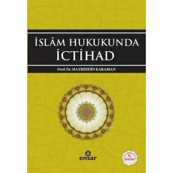 Islam Hukukunda Ictihat Hayreddin Karaman