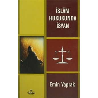 Islam Hukukunda Isyan Emin Yaprak