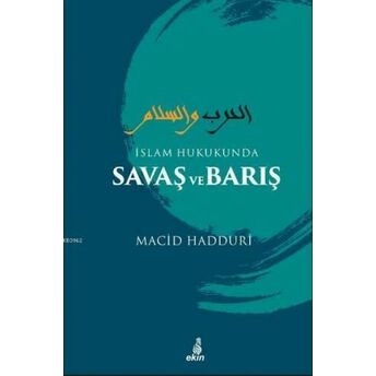 Islam Hukukunda Savaş Ve Barış Macid Hadduri