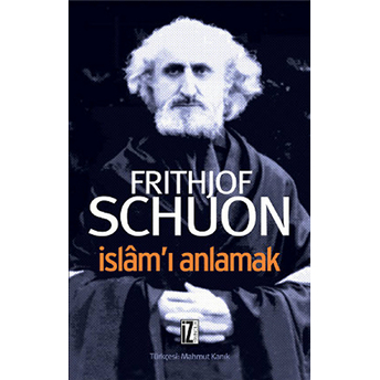 Islam’ı Anlamak Frithjof Schuon