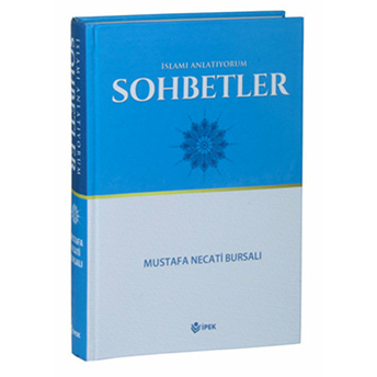 Islam’i Anlatıyorum Sohbetler