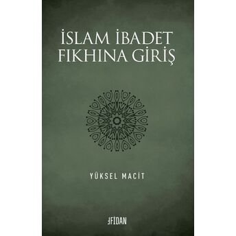 Islam Ibadet Fıkhına Giriş Yüksel Macit