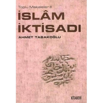 Islam Iktisadı Ahmet Tabakoğlu