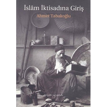 Islam Iktisadına Giriş Ahmet Tabakoğlu