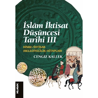 Islâm Iktisat Düşüncesi Tarihi 3;Hisbe / Ihtisab (Belediyecilik) Kitapları