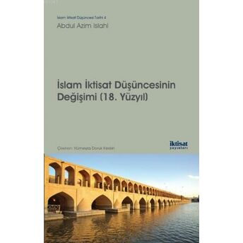 Islam Iktisat Düşüncesinin Değişimi (18. Yüzyıl) Abdul Azim Islahi