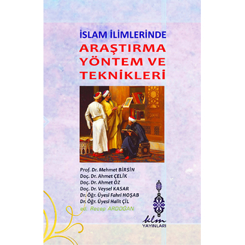 Islam Ilimlerinde Araştırma Yöntem Ve Teknikleri Ahmet Çelik