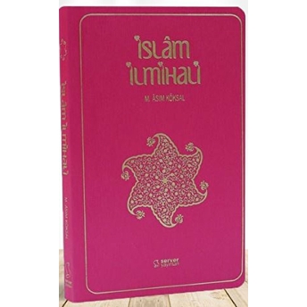 Islam Ilmihali - Cep Boy - Ince Kapak - Fuşya (Pembe) Cep Boy M. Asım Köksal