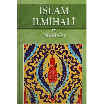 Islam Ilmihali Ve (Namaz) Ciltli Ömer Nasuhi Bilmen