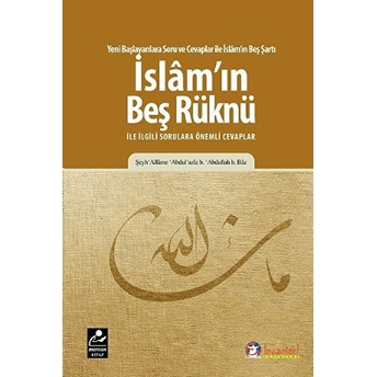 Islam’in Beş Rüknü Ile Ilgili Sorulara Önemli Cevaplar-Şeyh Allame Abdulaziz B. Abdullah B. Baz