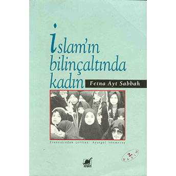 Islam’ın Bilinçaltında Kadın Fetna Ayt Sabbah