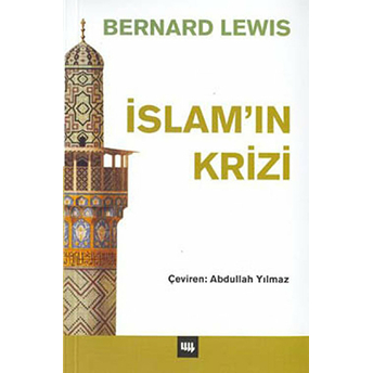 Islam’ın Krizi Bernard Lewis