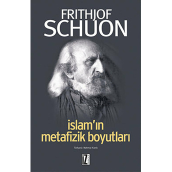 Islam’ın Metafizik Boyutları Fritjof Schuon