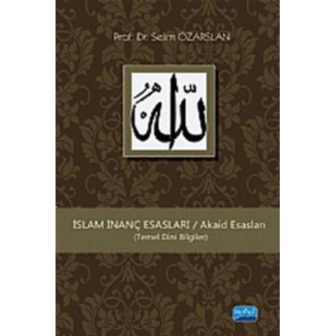 Islam Inanç Esasları (Temel Dini Bilgiler)-Selim Özarslan