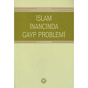 Islam Inancında Gayp Problemi Ilyas Çelebi