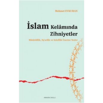 Islam Kelamında Zihniyetler Mehmet Evkuran